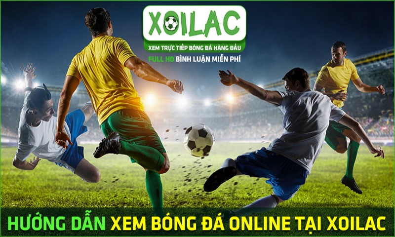 Xem bóng đá tại xoilac tv với chất lượng full HD